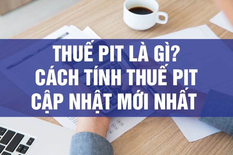 Thuế PIT Là Gì