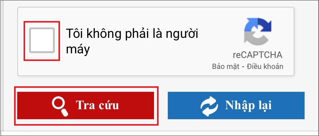 Xác nhận không phải người máy và nhấn Tra cứu