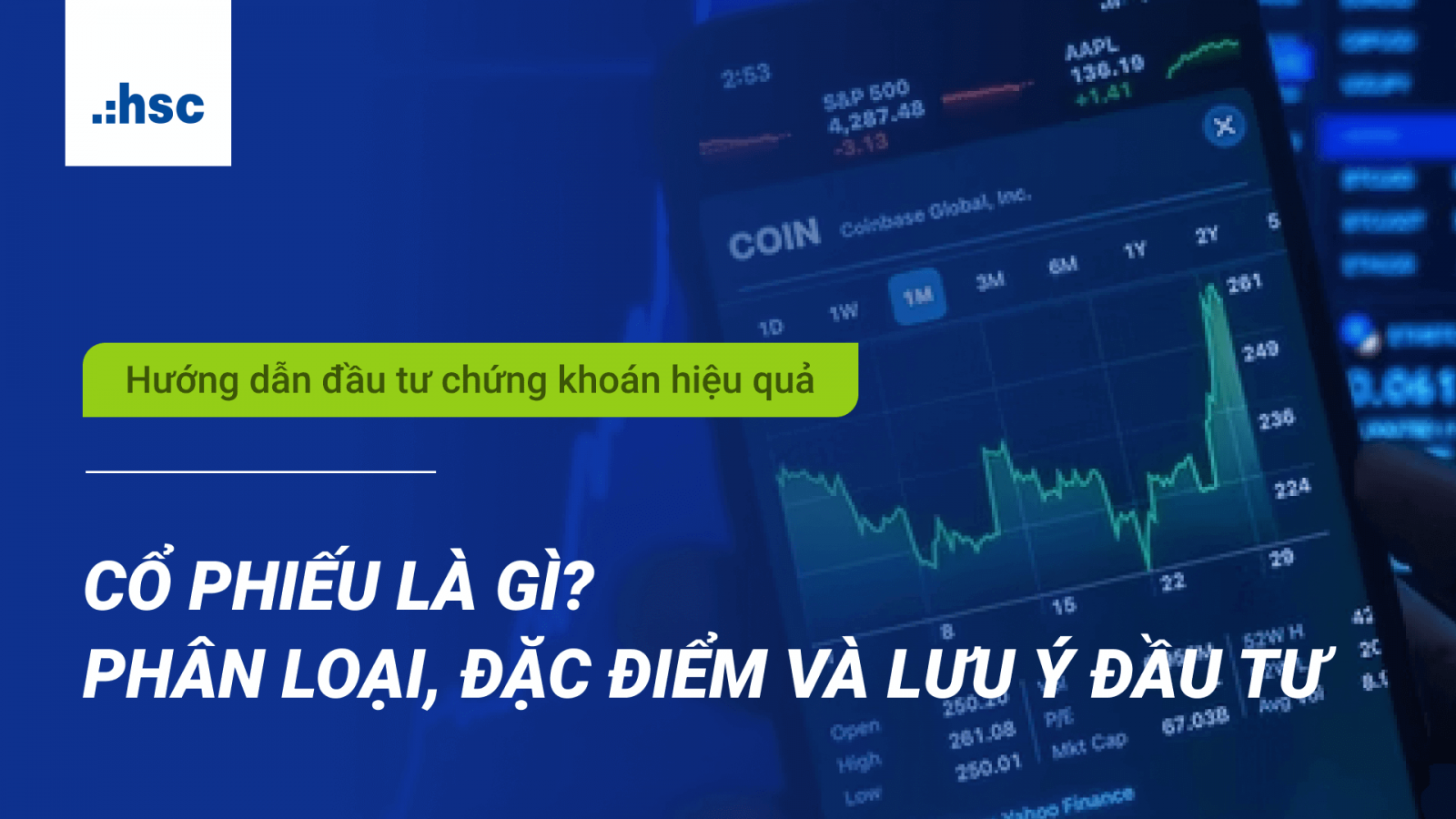 Cổ phiếu là gì? Phân loại, đặc điểm và lưu ý khi đầu tư