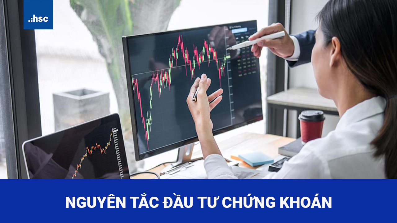 6 Nguyên tắc để đầu tư chứng khoán thành công