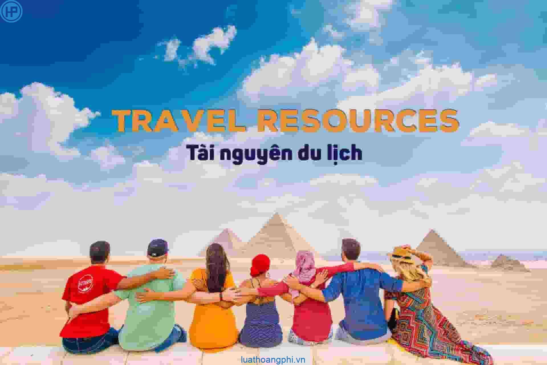 Khái niệm tài nguyên du lịch