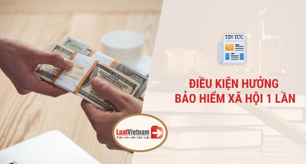 Bảo hiểm xã hội 1 lần 2020