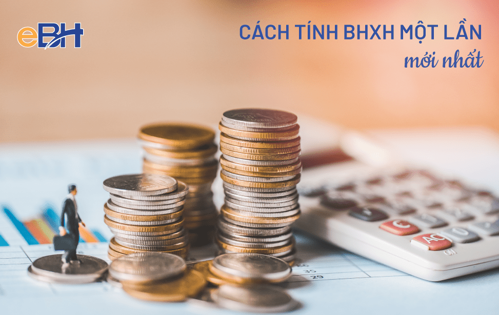 Công thức tính bảo hiểm xã hội 1 lần