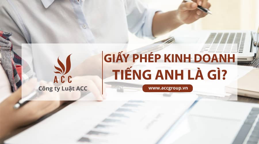 Giấy phép đăng ký kinh doanh tiếng anh