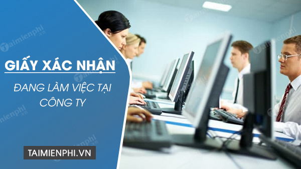 Giấy xác nhận đang công tác tại công ty