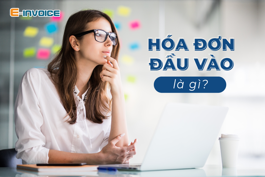 Hóa đơn đầu vào là gì