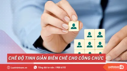 Nghị định 108 về tinh giản biên chế