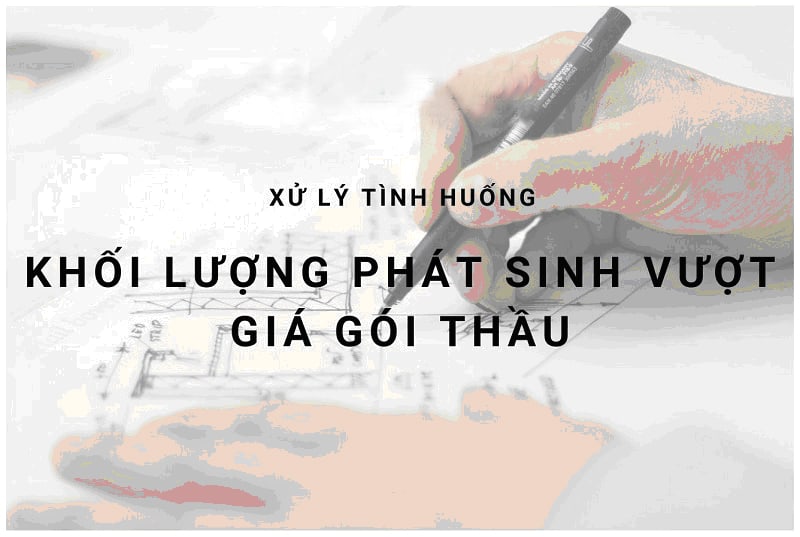 Tăng giảm khối lượng trong hợp đồng trọn gói