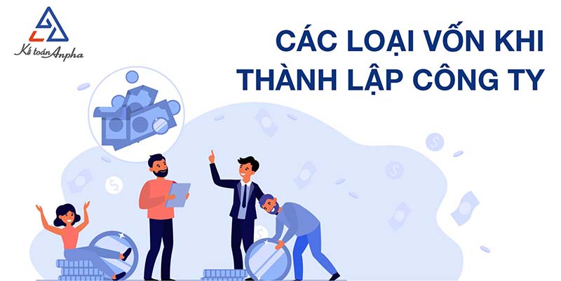 Thành lập doanh nghiệp cần bao nhiêu vốn