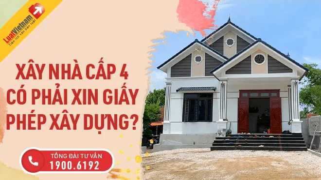 Thủ tục xin giấy phép xây dựng nhà cấp 4